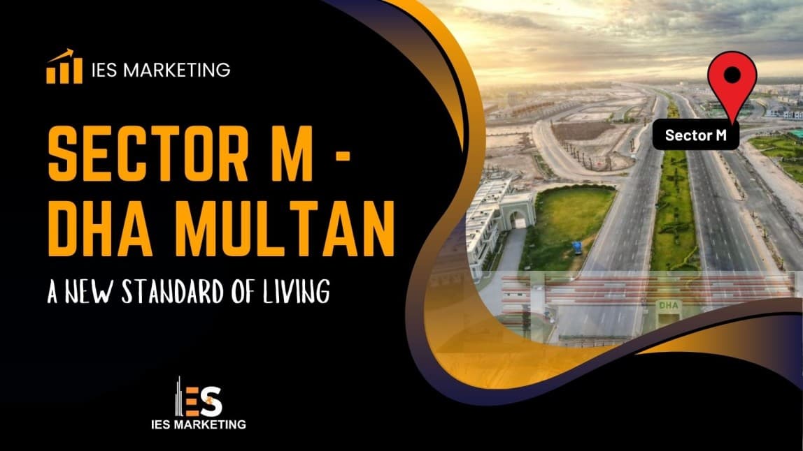 Sector M of DHA Multan: A New Standard of Living